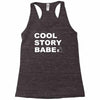 cool story bro Racerback Tank