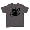 who cares Youth Tee