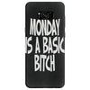 monday is a basic bitch Samsung Galaxy S8
