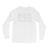 blink if you want me (2) Long Sleeve Shirts