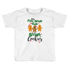 my first grade kids are smart cookies Toddler T-shirt