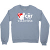 my cat is my valentine (2) Crewneck Sweatshirt