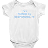 day ruined Baby Bodysuit