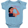 Women's March We Cab We Have We Will Baby Onesie