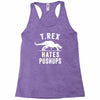 t rex hates pushups Racerback Tank