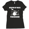 weapon of mass percussion Ladies Fitted T-Shirt