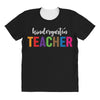 Kindergarten Teacher All Over Women's T-shirt