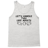 let's handle this like adults Tank Top