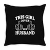 This Girl Loves Her Husband Throw Pillow