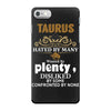 Taurus Hated By Many Wanted By Plenty Disliked By Some Confronted By iPhone 7 Case