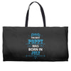 The Best Poppy Was Born In July Weekender Totes