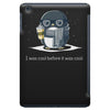 before it was cool iPad Mini