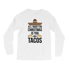 i love you and tacos. Long Sleeve Shirts