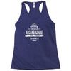 skilled enough to become an archaeologist Racerback Tank