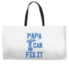 papa can fix it Weekender Totes