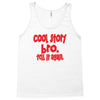 cool story bro tell it again Tank Top