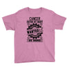 Cancer Hated By Many Wanted By Plenty Youth Tee