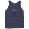 mom right about everything since xxxxMom RIGHT ABOUT EVERYTHING Since Tank Top