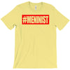 meninist hashtag T-Shirt
