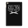 what doesn't kill you gives you xp iPad Mini 4