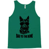 bad to the bone Tank Top