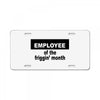 employee of the friggin month License Plate