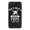 This Is What A Bad Ass Pops Looks Like iPhone 7 Plus Case