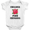 Chillona Pero Chingona Baby Bodysuit