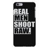 real men shoot raw iPhone 6 Plus/6s Plus Case
