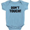 Don't Touch Baby Bodysuit