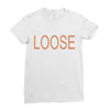 loose Ladies Fitted T-Shirt