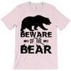 Beware Of The Bear T-Shirt