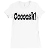 ooooosh Ladies Fitted T-Shirt