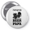 There aren't Many Things I Love More Than Brewing Beer Pin-back button
