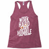 Work Hard, Stay Humble Racerback Tank