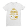 queens are born in 1988 Ladies Fitted T-Shirt