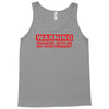 drinking with me pregnancy warning Tank Top