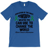 education is the most powerful weapon you can use to change the world T-Shirt