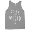 Juanpa Zurita Stay Weird Tank Top
