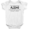 funny t shirt i was abducted by aliens &amp; all i got was this lousy t sh Baby Onesie