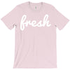 fresh T-Shirt
