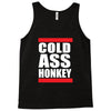 cold ass honkey funny cool honky rap t shirt tee shirt Tank Top