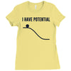 i have potential energy Ladies Fitted T-Shirt