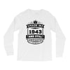 Made In 1943 And Still Awesome Long Sleeve Shirts