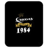 queens are born in 1984 Mousepad