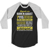 Legends Are Born In August 3/4 Sleeve Shirt