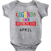 legends are born april Baby Bodysuit