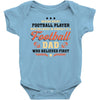 Behind Every Football Player Who Believes in Himself is a Football Dad Baby Bodysuit