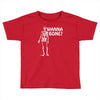 wanna bone Toddler T-shirt