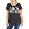 santa bae bae Ladies Curvy T-Shirt